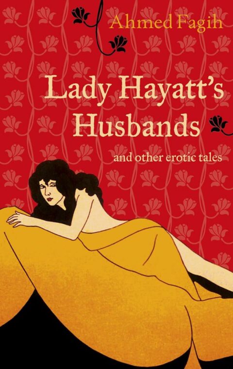 Lady Hayatt's Husbands by Ahmed Fagih